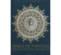 ARMAS DE PORTUGAL ORIGEM - EVOLUÇÃO - SIGNIFICADO